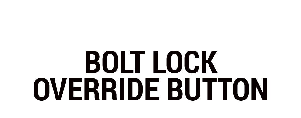 Bolt Lock Override System