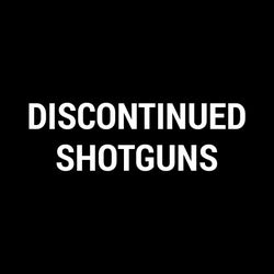 Discontinued Shotguns
