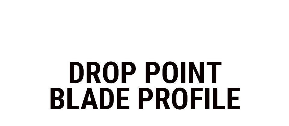 Drop Point Blade Profile